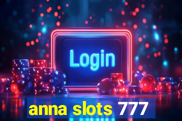 anna slots 777